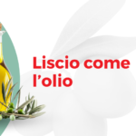 Liscio come l’olio